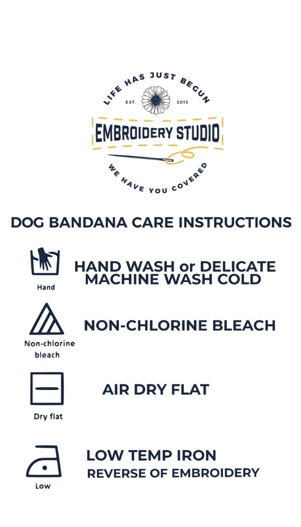 Dog bandana care instructions - Life Has Just Begun