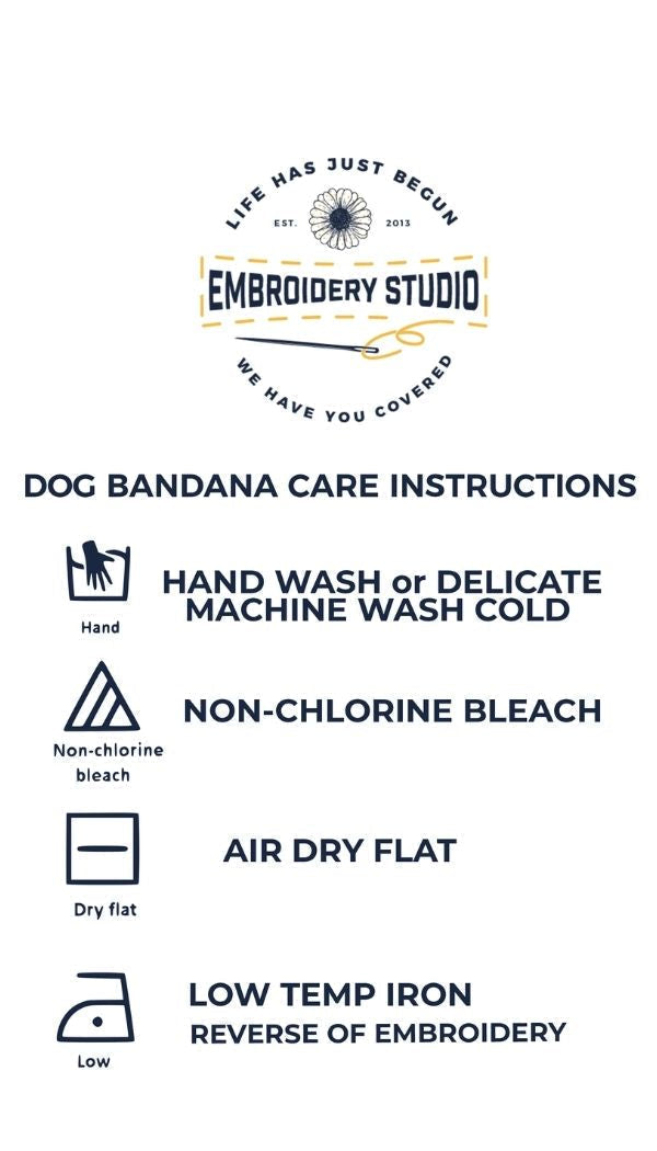 Dog Bandana Care Instruction Chart - Life Has Just Begun