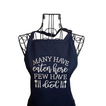 Funny Navy Blue Many Have Eaten Here embroidered apron for women. - Life Has Just Begun