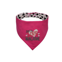 Pink Just a Love Machine embroidered reversible dog bandana - Life Has Just Begun